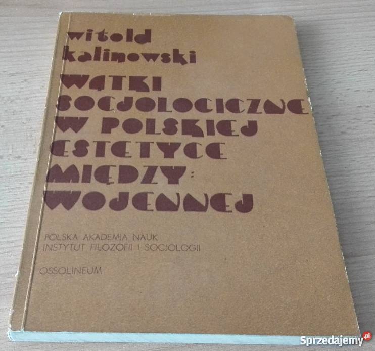 Wątki socjologiczne w polskiej estetyce międzywo Rok wydania 1973 pomorskie Gdańsk