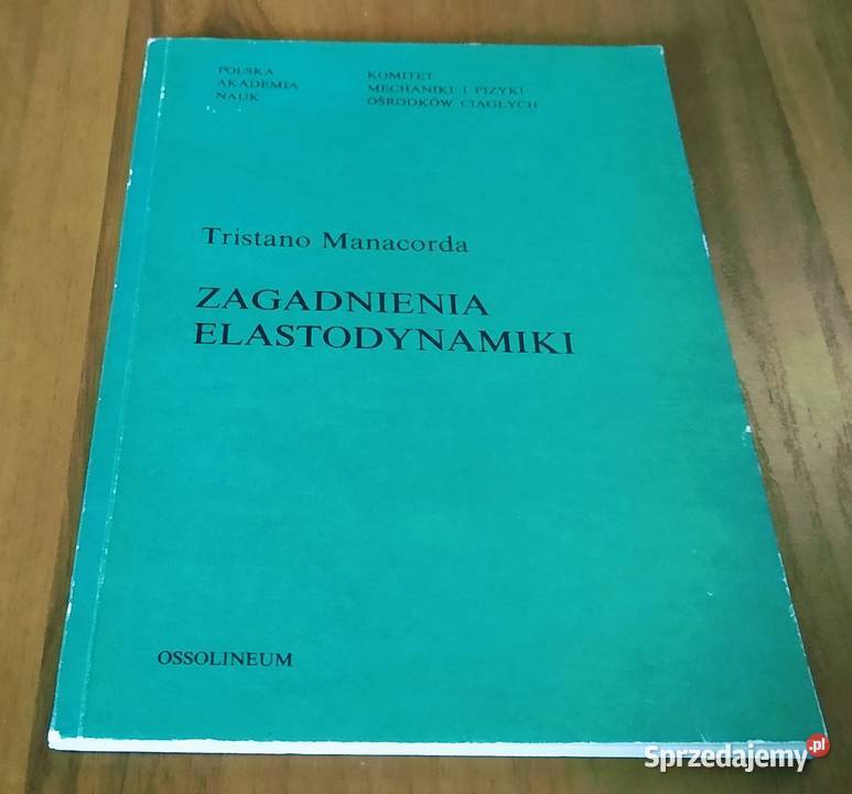 Zagadnienia elastodynamiki Tristano Manacorda Gdańsk