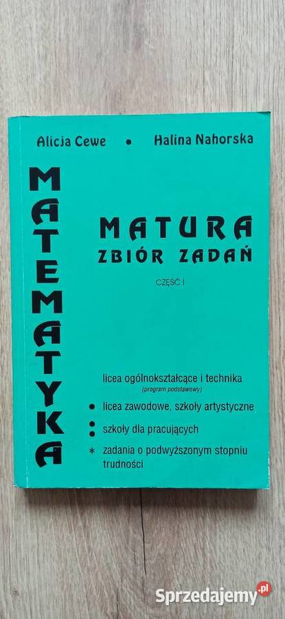Matematyka Matura zbiór zadań cz 1 A Cewe H