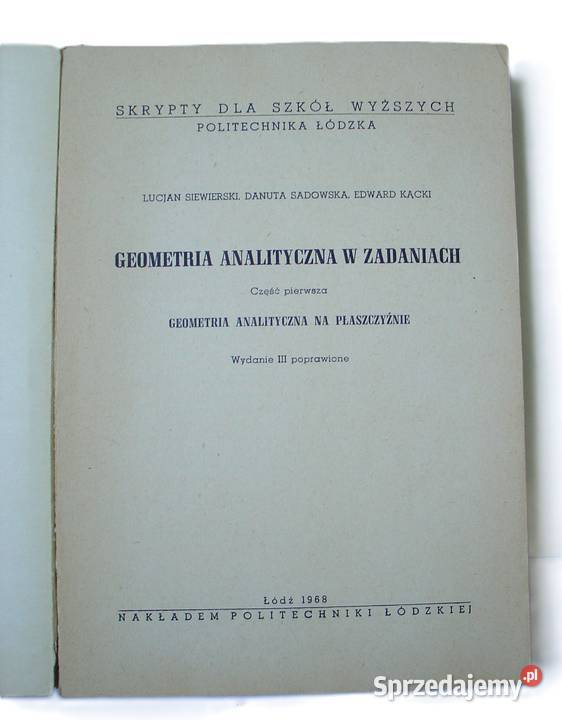 Geometria analityczna w zadaniach CzI i II matematyka, statystyka Książki naukowe i popularnonaukowe Łódź sprzedam