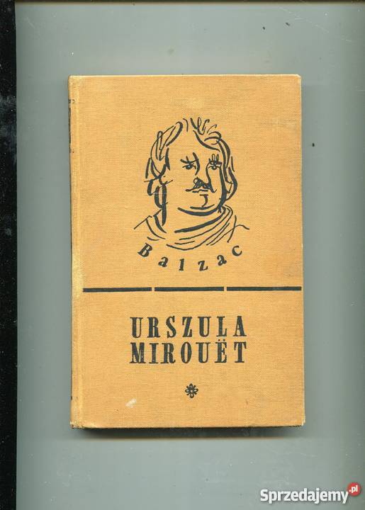 Urszula Mirouet Balzac Rok wydania 1954 Szczecin