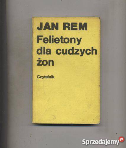 Rem J Felietony cudzych żon zachodniopomorskie Szczecin sprzedam