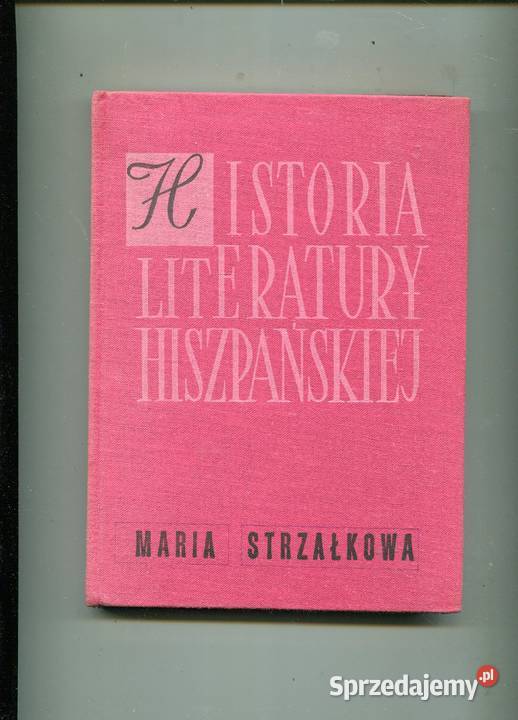 Historia literatury hiszpańskiej Maria Szczecin