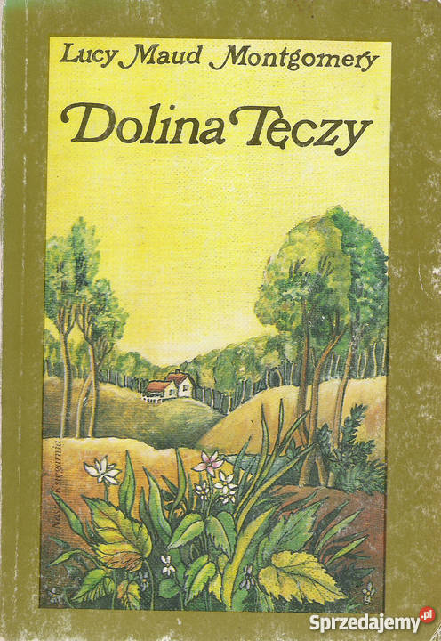 Dolina Tęczy L M Montgomery Książki i Podręczniki Puławy