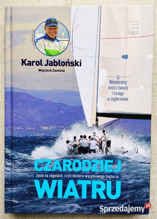 Czarodziej wiatru Karol Jabłoński WZawioła LÓD i warmińsko-mazurskie sprzedam