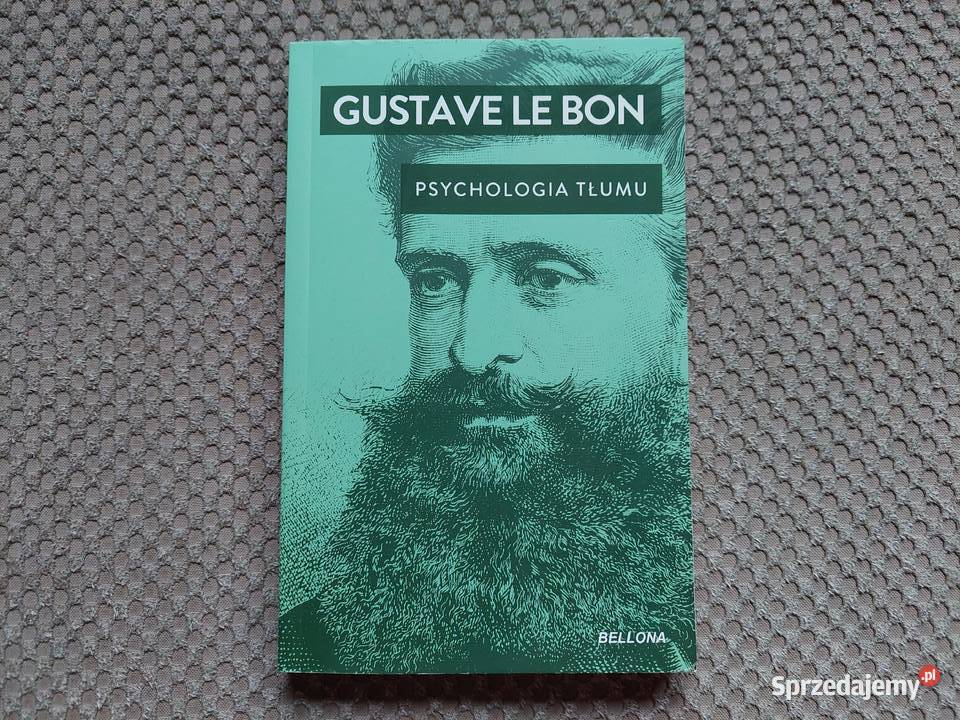 nowa Psychologia tłumu Gustave Le Bon miękka