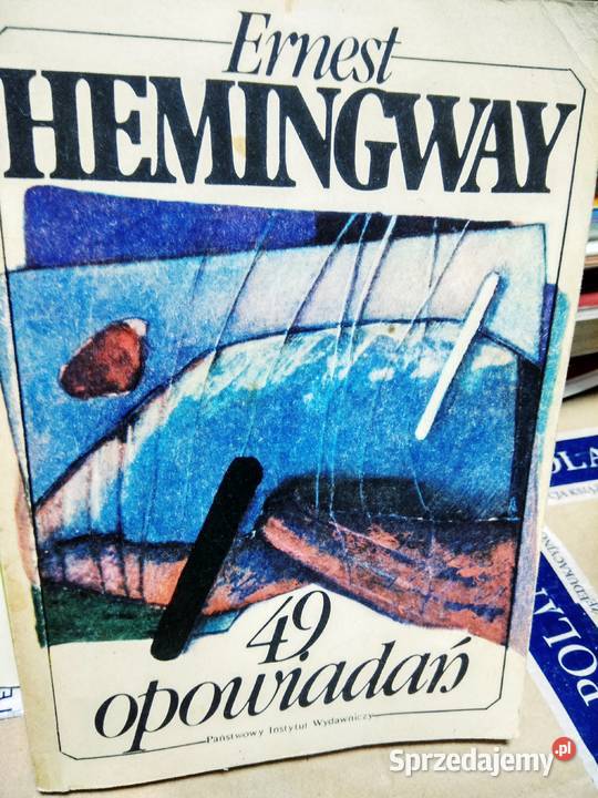Hemingway 49 opowiadań lektury szkolne Warszawa