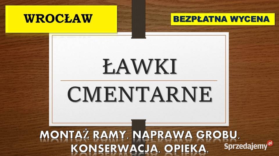 Ławka na cmentarz montaż ławki na cmentarzu Wrocław