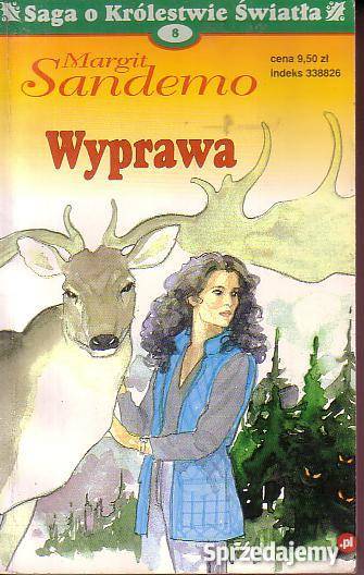 SAGA O KRÓLESTWIE ŚWIATŁA MARGIT SANDEMO Proza i poezja Czyrna sprzedam