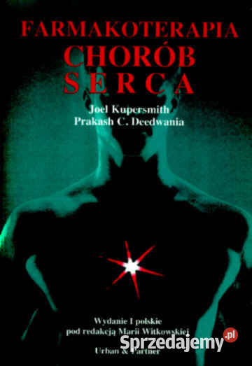FARMAKOTERAPIA CHORÓB SERCA J Kupersmith P C Chorzów