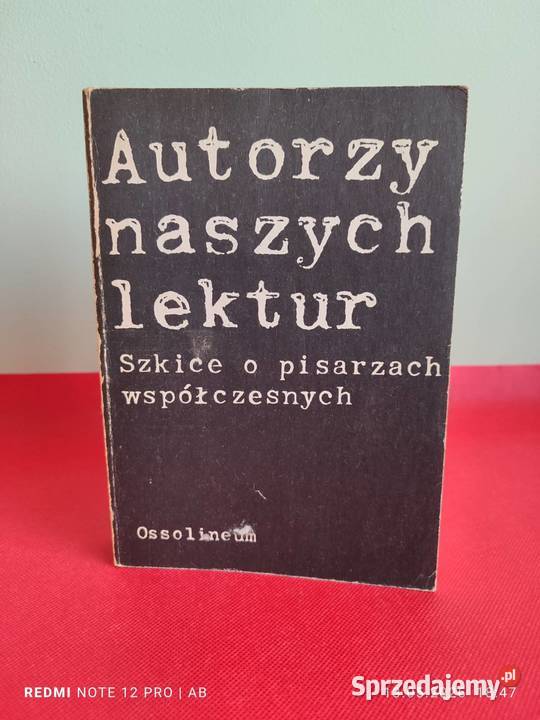 Autorzy naszych lektur Szkice o pisarzach Rok wydania 1987 śląskie Katowice