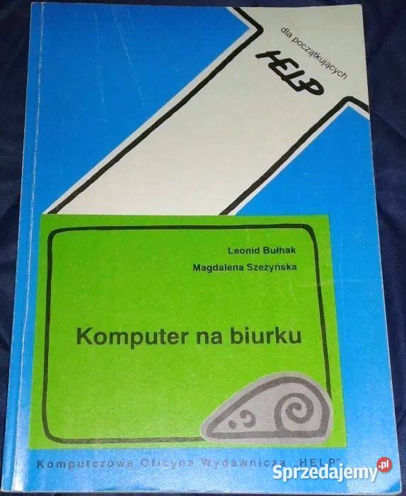 Komputer na biurku HELP Leonid Bułhak M Chełm sprzedam