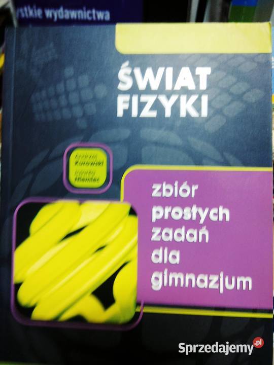 Świat fizyki zbiór prostych zadań Warszawa