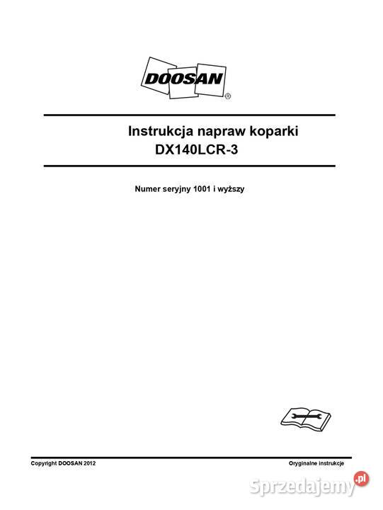 Instrukcja napraw Dossan DX140LCR3 DX140 LCR3 wielkopolskie Szamotuły