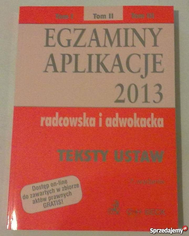 EGZAMINY APLIKACJE 2013 TOM II łódzkie Łódź