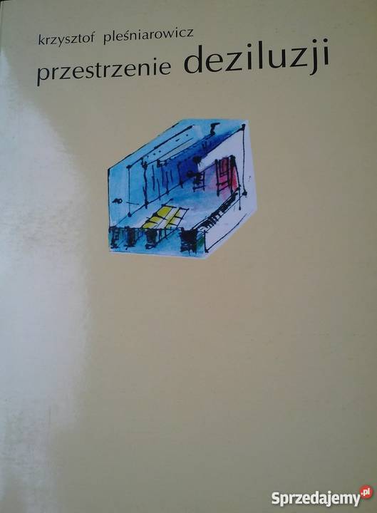 PRZESTRZENIE DEZILUZJI WSPÓŁCZESNE MODELE DZIEŁA Kraków