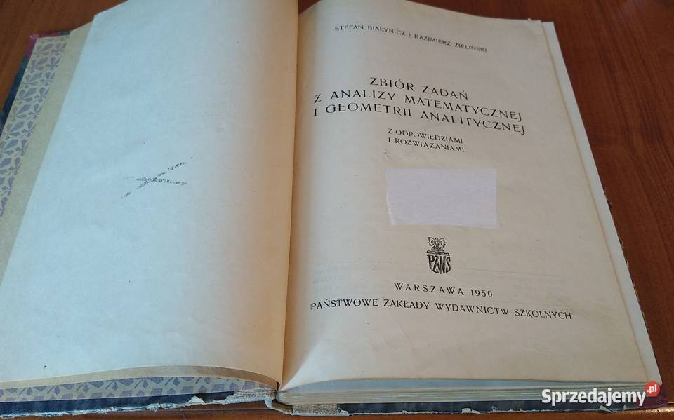 Zbiór zadań z analizy matematcznej i geometrii Rok wydania 1950 Gdańsk