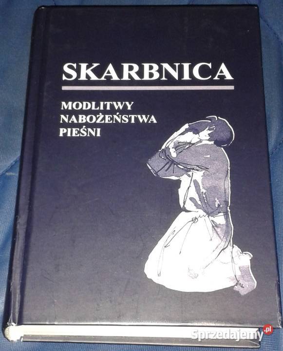 Skarbnica Modlitwy Nabożeństwa Pieśni ks Antoni Chełm
