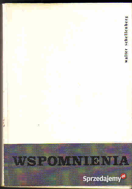 4551 WSPOMNIENIA WALTER SCHELLENBERG Proza i poezja Czyrna