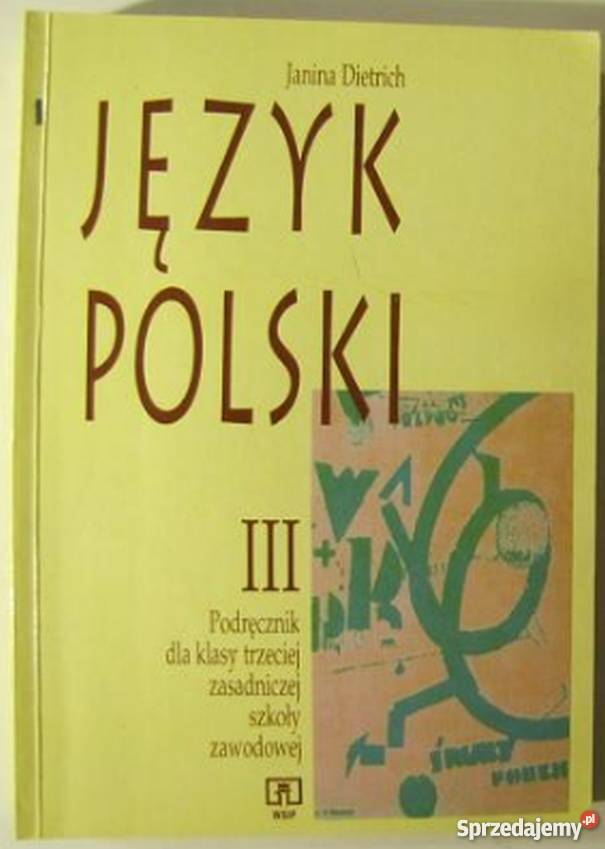 JĘZYK POLSKI PODRĘCZNIK KLASY III ZSZ tradycyjny podręcznik Siedlce