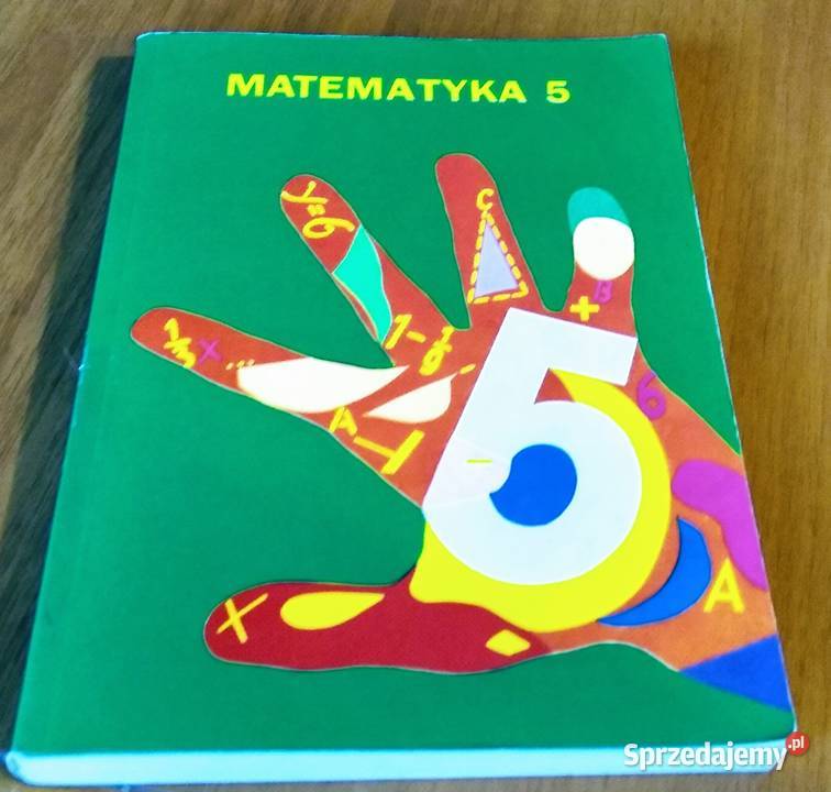 Matematyka 5 podręcznik klasy piątej szkoły Podręczniki Gdańsk