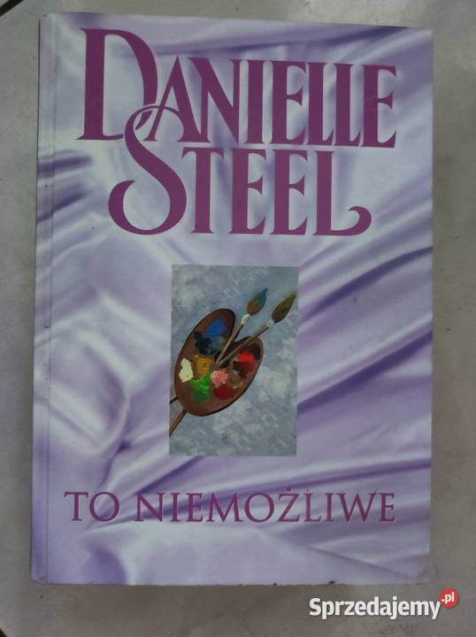 niemożliwe Danielle Steel Impossible twarda Pozostałe
