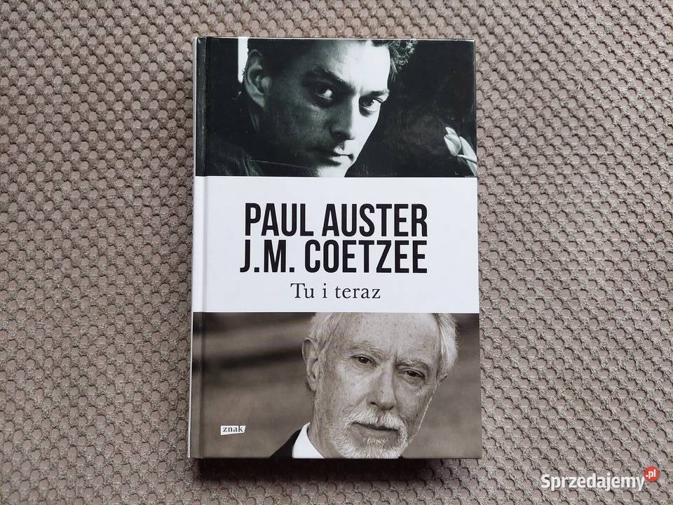 nowa Paul Auster JM Coetzee Tu i teraz Listy Kraków