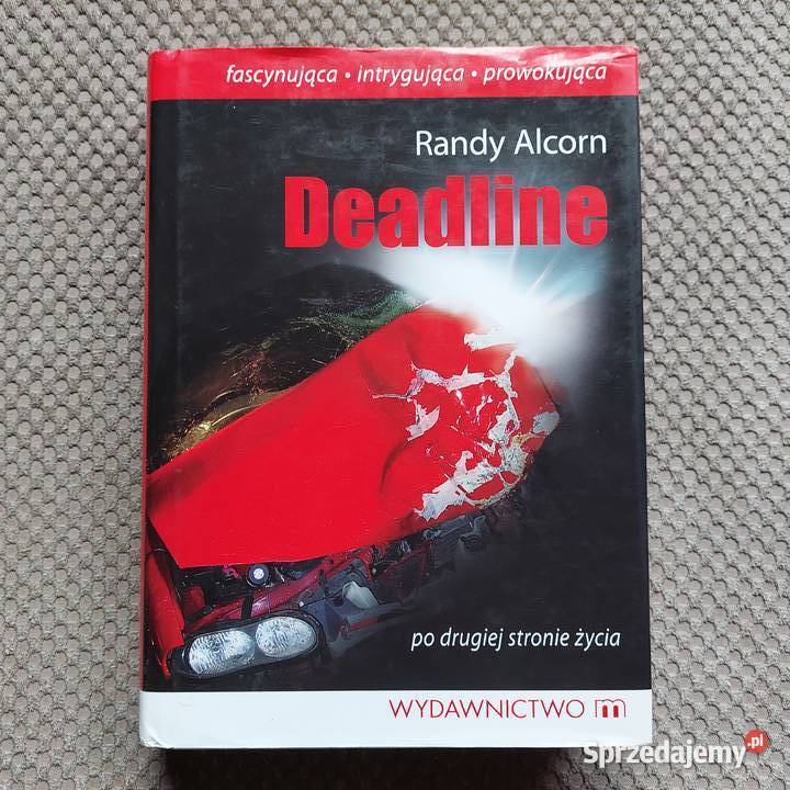 Deadline Randy Alcorn ISBN 9788375952001 Kraków