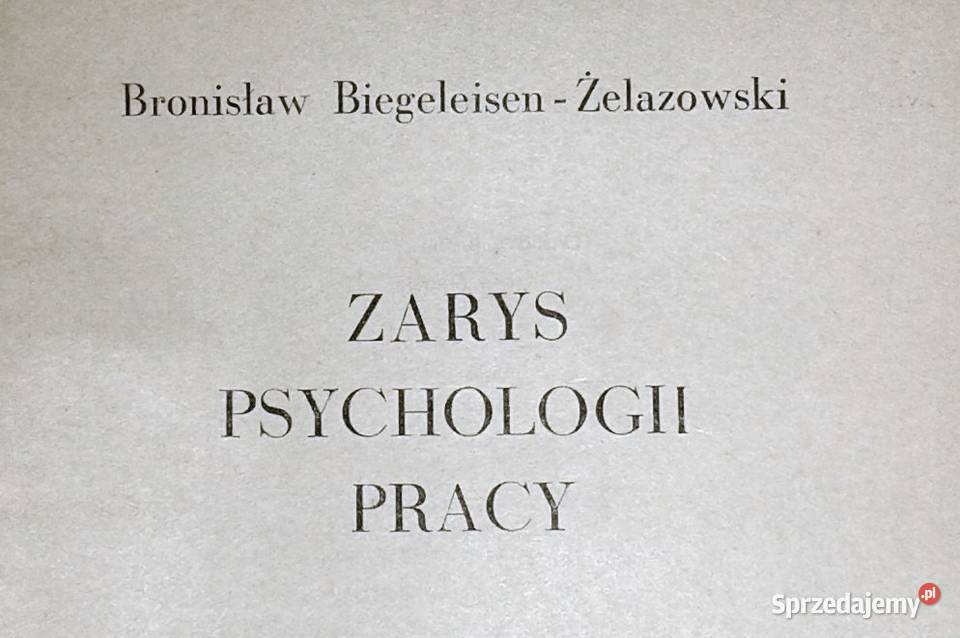 Zarys psychologii pracy Bronisław Chełm