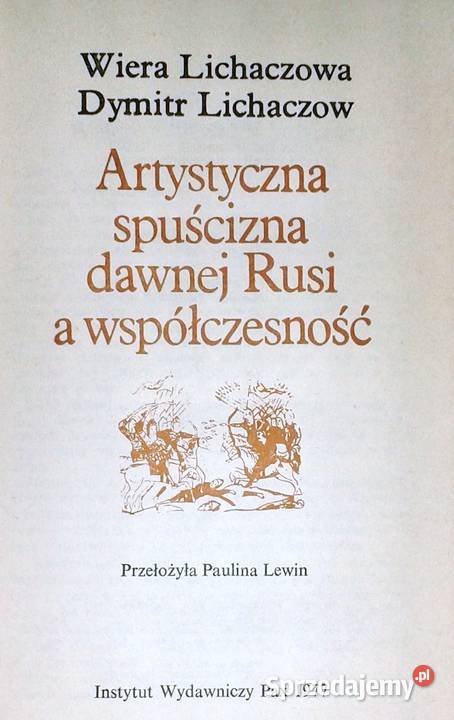 Artystyczna spuścizna dawnej Rusi a Rok wydania 1977 Pozostałe Chełm sprzedam