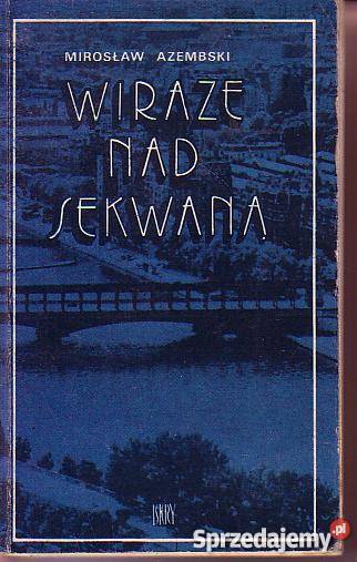 9919 WIRAŻE SEKWANĄ MIROSŁAW AZEMBSKI Czyrna