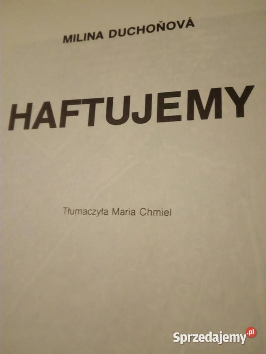 Milina Duchonova HAFTUJEMY 1985 Watra lubelskie Puławy
