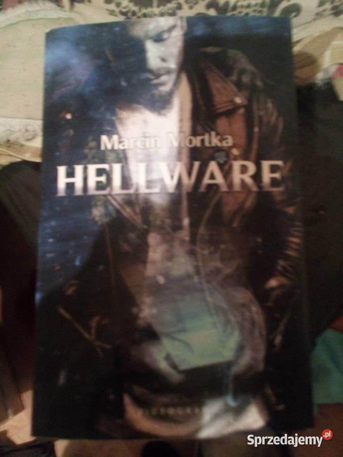 Marcin Mortka Hellware Warszawa sprzedam
