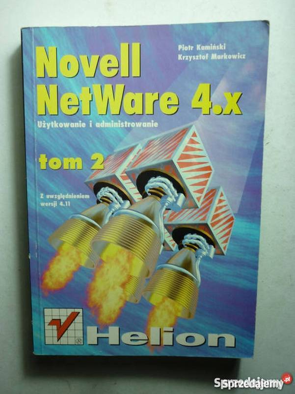 NOVELL NETWARE 4X TOM 2 KAMIŃSKI MARKOWICZ informatyka, internet Książki naukowe i popularnonaukowe Katowice