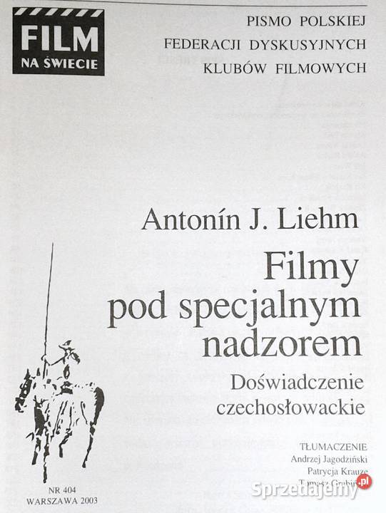 Filmy pod specjalnym nadzorem Antonin J Liehm Chełm