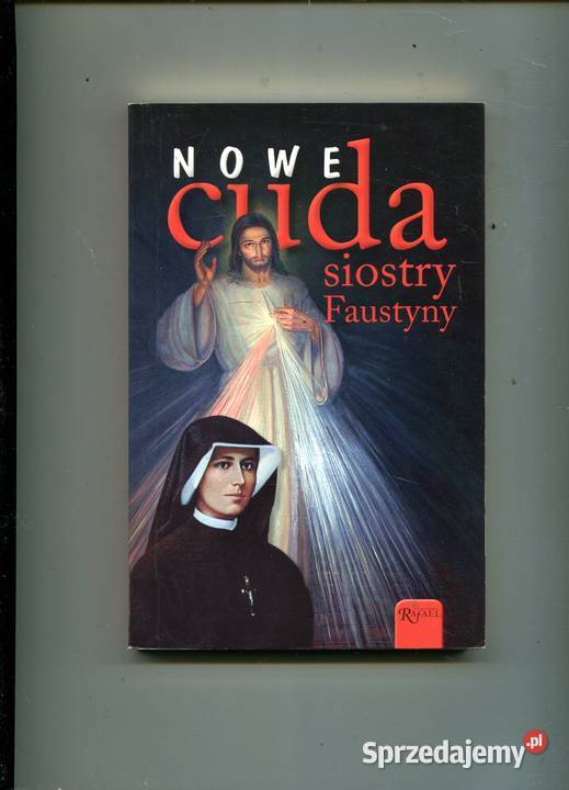 Nowe cuda siostry Faustyny Szczecin
