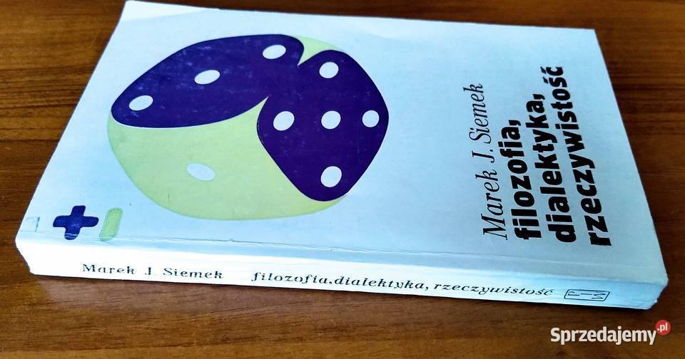 Filozofia dialektyka rzeczywistość Marek J miękka pomorskie Gdańsk