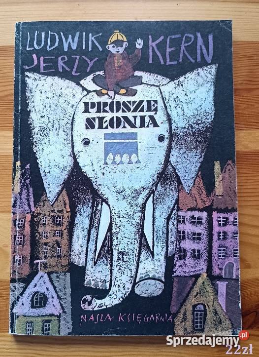 Proszę Słonia Ludwik Jerzy Kernbajkiliteratura Łódź