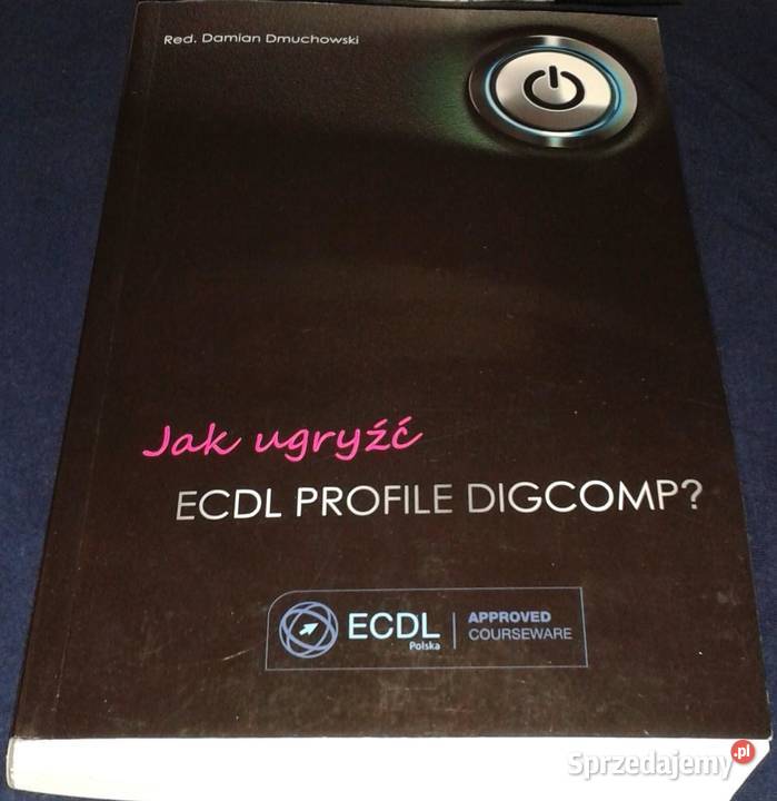 ugryźć ECDL Profile Digcomp Damian Dmuchowski Chełm
