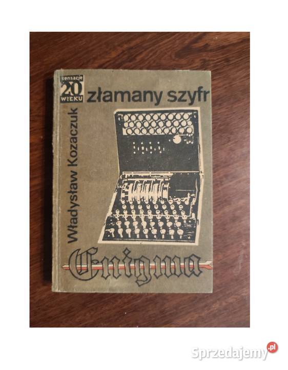 Złamany szyfr Władysław Kozaczuk Kielce sprzedam
