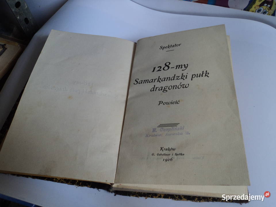128my Samarkandzki pułk dragonów Spektator 1906r Antyki, Sztuka, Kolekcje Nowy Sącz