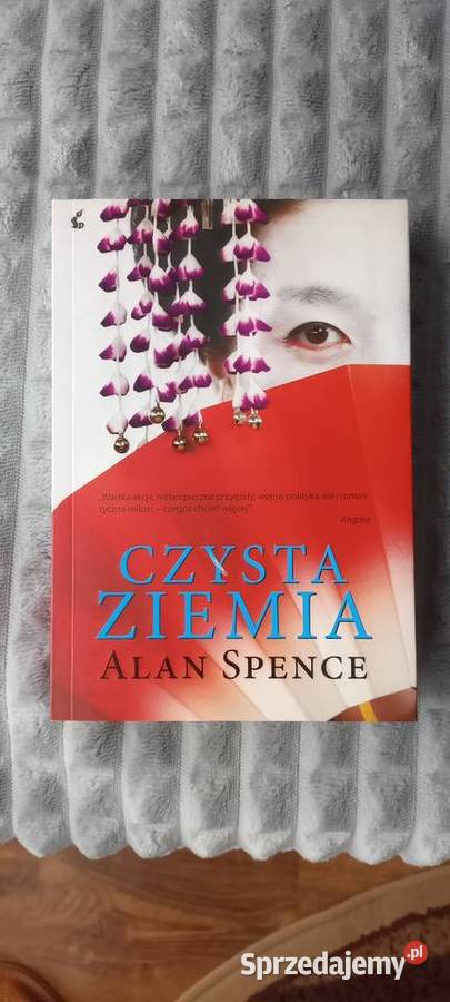 Czysta ziemia Alan Spence miękka z obwolutą małopolskie Kraków