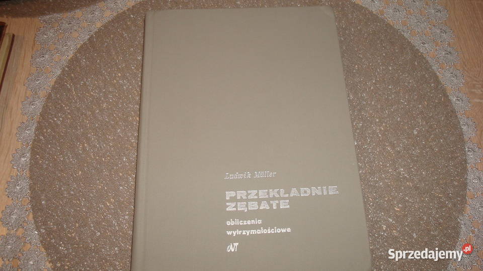 PRZEKŁADNIE ZĘBATE obliczenia wytrzym Muller FA Osięciny