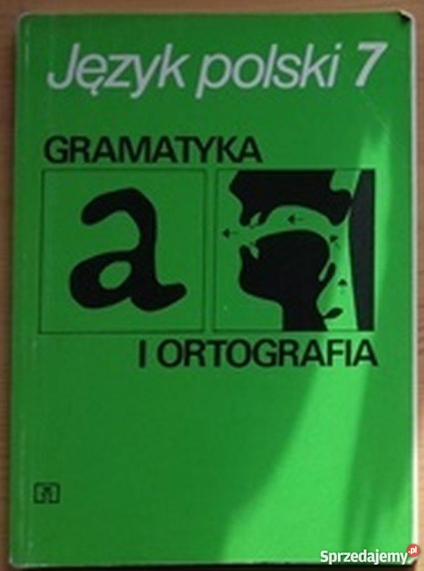 JĘZYK POLSKI GRAMATYKA I ORTOGRAFIA 7 tradycyjny podręcznik Grudziądz