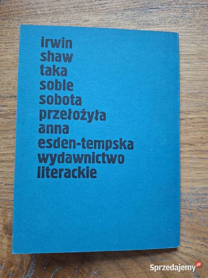 Taka sobie sobota Irwin Shaw małopolskie Kraków