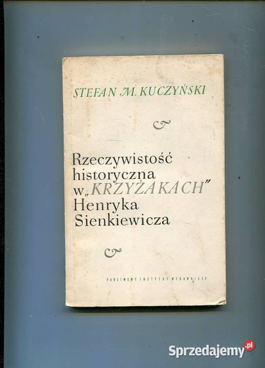 Rzeczywistość historyczna w Krzyżakach Henryka zachodniopomorskie Szczecin
