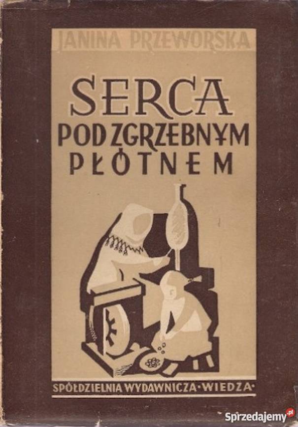 SERCA POD ZGRZEBNYM PŁÓTNEM PRZEWORSKA JANINA Inowrocław