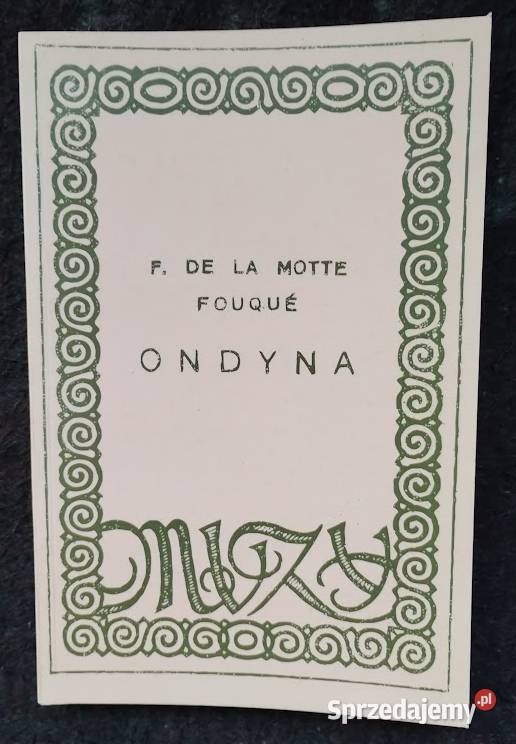 Ondyna Friedrich de la Motte Fouqu Rok wydania 2023 Bełchatów