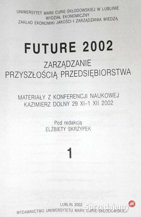 Future 2002 Tom 1 i 2 Zarządzanie przyszłością Pozostałe lubelskie Chełm