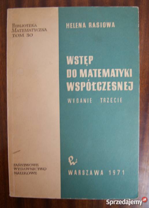 Helena Rasiowa Wstęp do matematyki współczesnej Parczew